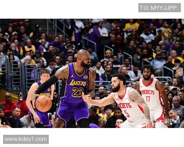 火箭队与湖人队前场篮板对决分析及关键数据解读 火箭队与湖人队前场篮板对决分析及关键数据解读