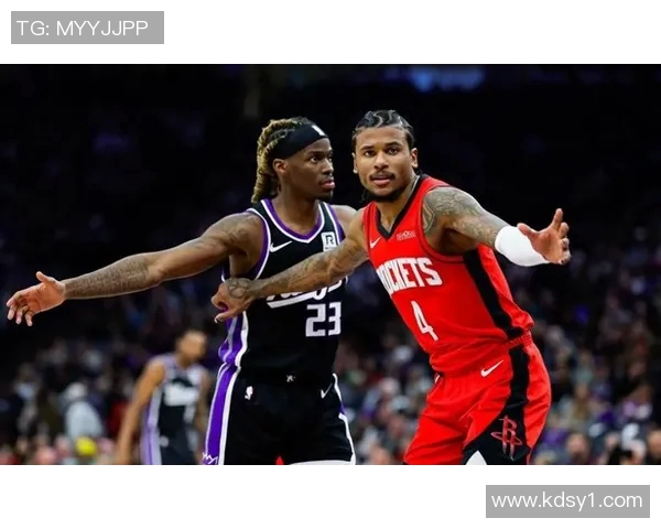 火箭队与国王队激战在即15日精彩对决不容错过