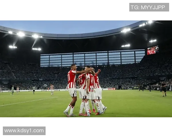 阿普尔与毕尔巴鄂的激烈对决揭示西甲新格局与球队未来发展潜力